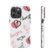 iPhone 15 Pro Max Tough Case - Love U