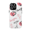 iPhone 16 Pro Max Tough Case - Love U