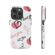iPhone 15 Pro Tough Case - Love U