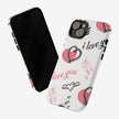 iPhone 15 Plus Tough Case - Love U
